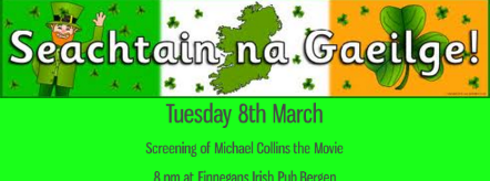 Seachtain na Gaeilge and St. Patrick’s Day Family Event/Commemoration For Easter Rising 1916.
